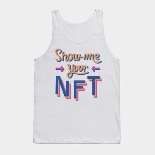 Show me your NFT Funny Metaverse Merch Crypto Tank Top